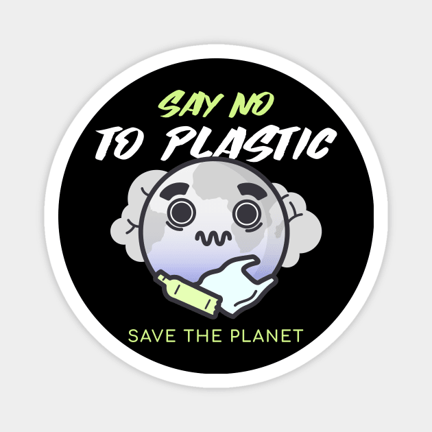 Say no to Plastic, save the planet Magnet by North Pole